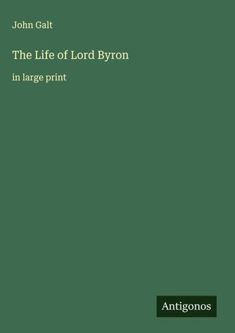 The Life of Lord Byron