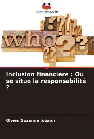 Inclusion financière : Où se situe la responsabilité ?