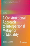 A Constructional Approach to Interpersonal Metaphor of Modality