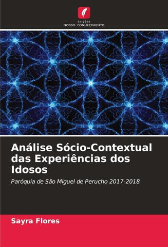 Análise Sócio-Contextual das Experiências dos Idosos