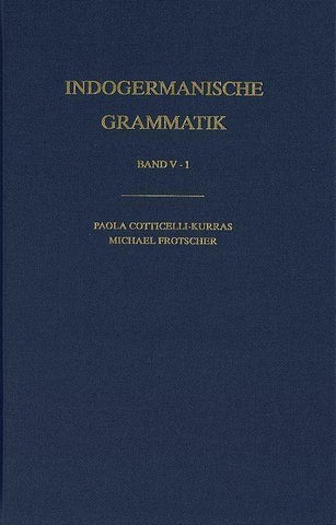 Indogermanische Grammatik / Band V: Syntax / Teilband 1: Syntax des Partizips