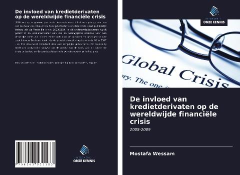 De invloed van kredietderivaten op de wereldwijde financiële crisis