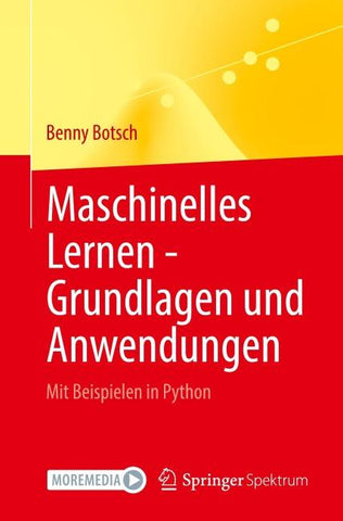 Maschinelles Lernen - Grundlagen und Anwendungen