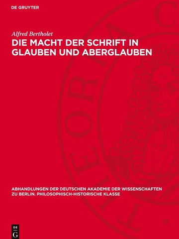 Die Macht der Schrift in Glauben und Aberglauben