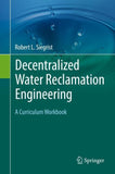 Decentralized Water Reclamation Engineering
