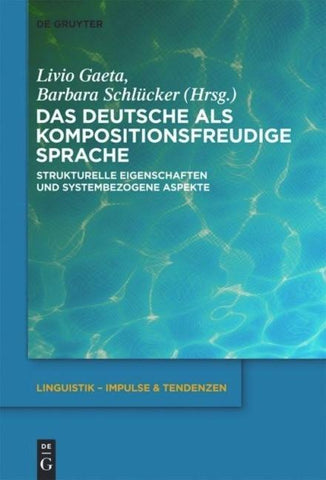 Das Deutsche als kompositionsfreudige Sprache