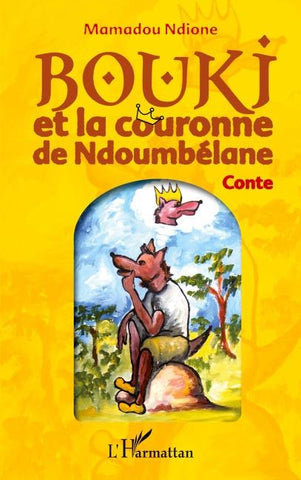 Bouki et la couronne de Ndoumbélane