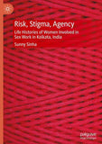 Risk, Stigma, Agency