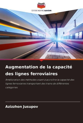 Augmentation de la capacité des lignes ferroviaires