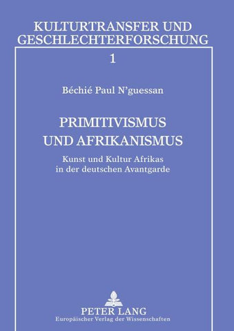 Primitivismus und Afrikanismus