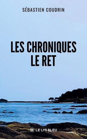 Les chroniques Le Ret