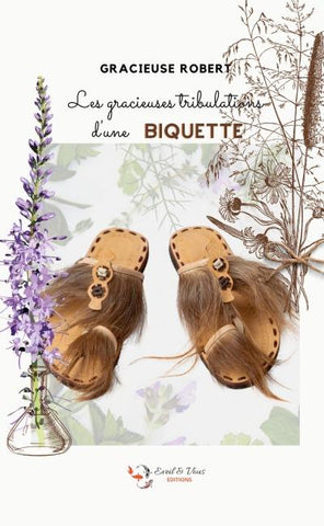 Les gracieuses tribulations d'une biquette