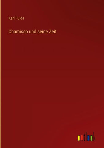 Chamisso und seine Zeit