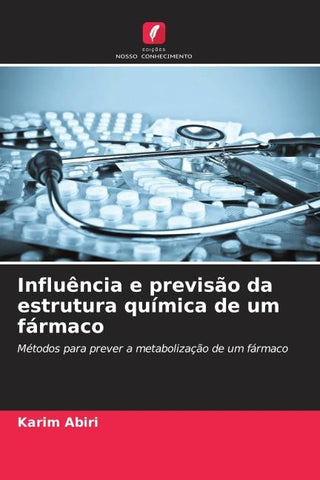 Influência e previsão da estrutura química de um fármaco