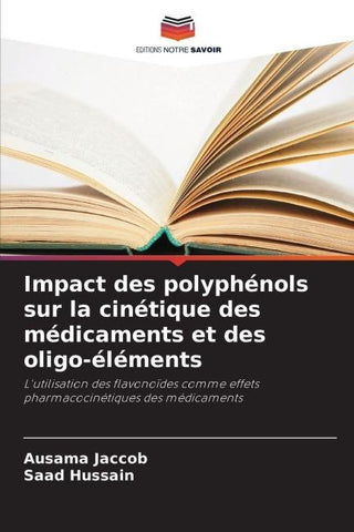 Impact des polyphénols sur la cinétique des médicaments et des oligo-éléments