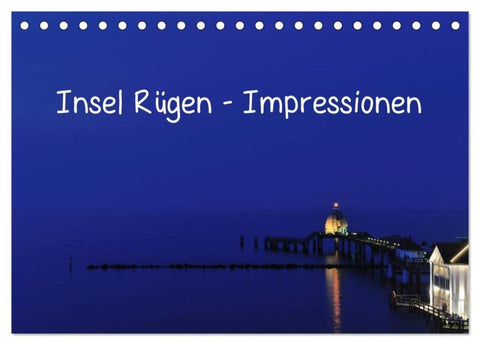 Insel Rügen - Impressionen (Tischkalender 2026 DIN A5 quer), CALVENDO Monatskalender