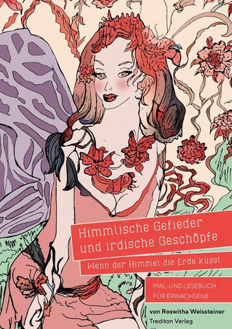 Himmlische Gefieder und irdische Geschöpfe - Wenn der Himmel die Erde küsst