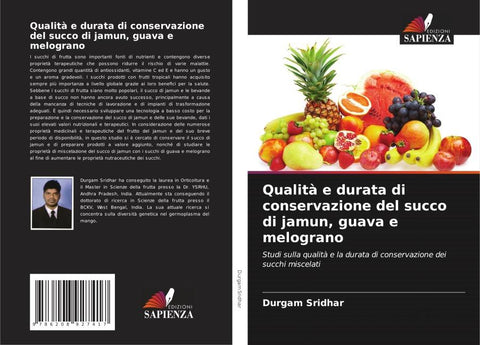 Qualità e durata di conservazione del succo di jamun, guava e melograno