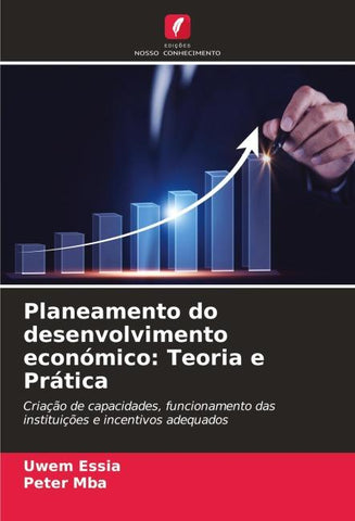 Planeamento do desenvolvimento económico: Teoria e Prática