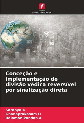 Conceção e implementação de divisão védica reversível por sinalização direta
