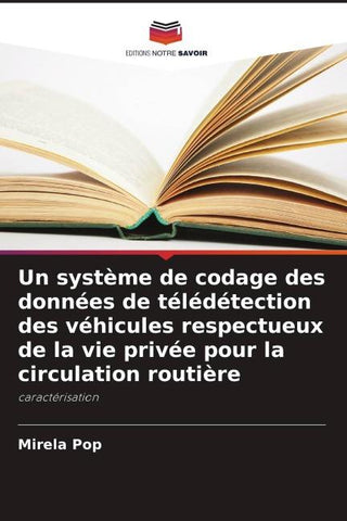 Un système de codage des données de télédétection des véhicules respectueux de la vie privée pour la circulation routière
