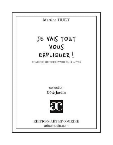 Je vais tout vous expliquer !