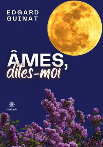 Âmes, dites-moi