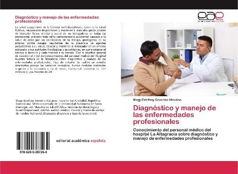 Diagnóstico y manejo de las enfermedades profesionales