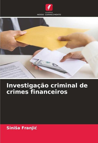 Investigação criminal de crimes financeiros