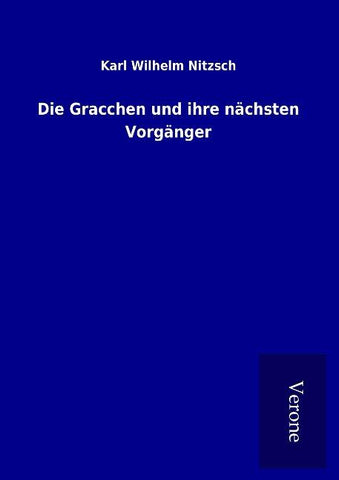 Die Gracchen und ihre nächsten Vorgänger