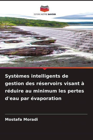 Systèmes intelligents de gestion des réservoirs visant à réduire au minimum les pertes d'eau par évaporation