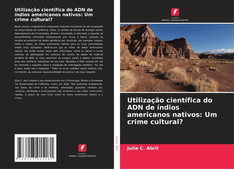 Utilização científica do ADN de índios americanos nativos: Um crime cultural?