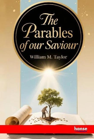 The Parables of our Saviour