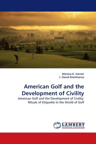 American Golf and the Development of Civility