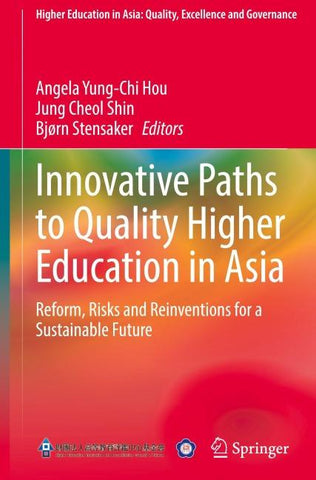 Innovative Paths to Quality Higher Education in Asia