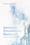 American Presidential Statecraft