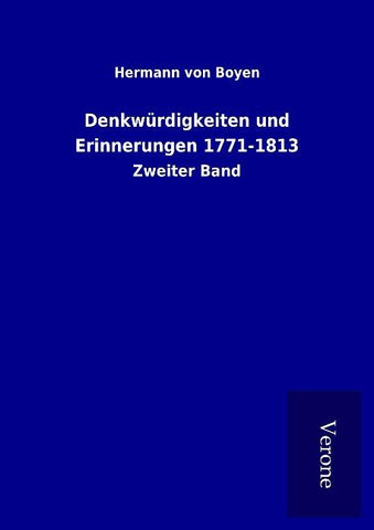 Denkwürdigkeiten und Erinnerungen 1771-1813