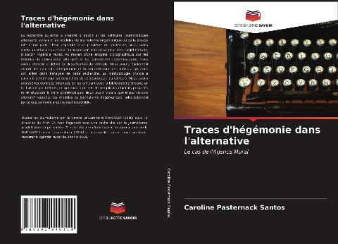 Traces d'hégémonie dans l'alternative