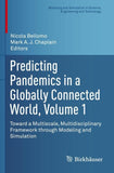 Predicting Pandemics in a Globally Connected World, Volume 1