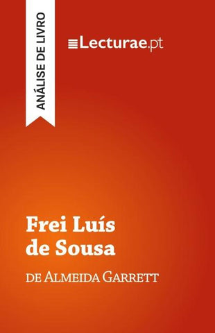 Frei Luís de Sousa - Almeida Garrett (análise de livro)