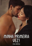Minha primeira vez!