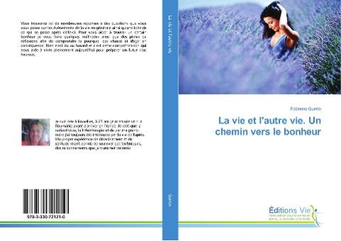 La vie et l'autre vie. Un chemin vers le bonheur