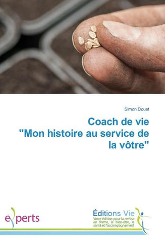 Coach de vie "Mon histoire au service de la vôtre"