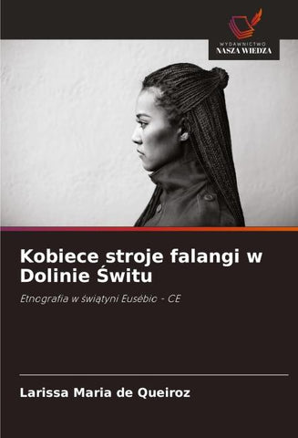 Kobiece stroje falangi w Dolinie ¿witu