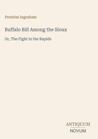 Buffalo Bill Among the Sioux