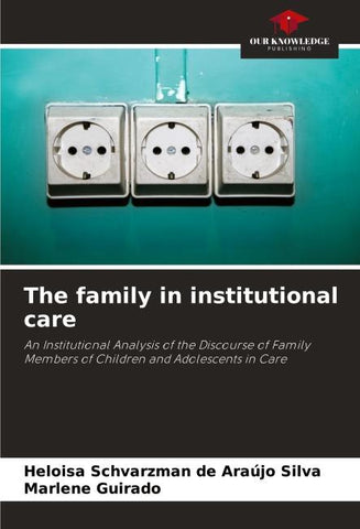 The family in institutional care
