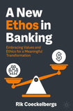 A New Ethos in Banking