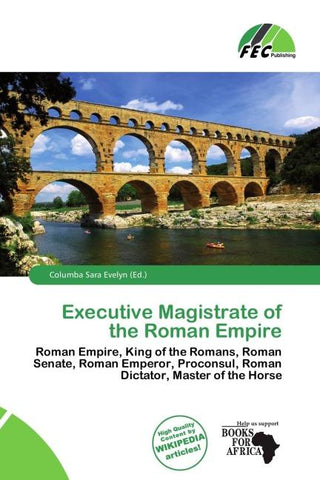 Executive Magistrate of the Roman Empire