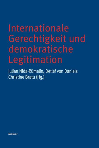 Internationale Gerechtigkeit und demokratische Legitimation
