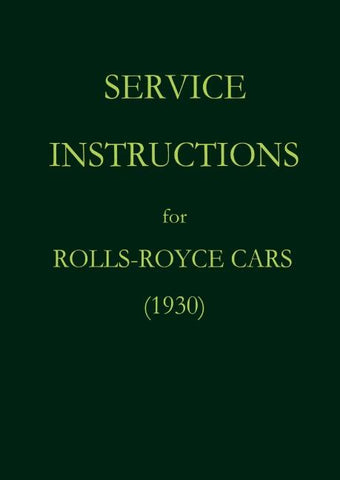 Service Instructions for Rolls-Royce Cars (1930)
